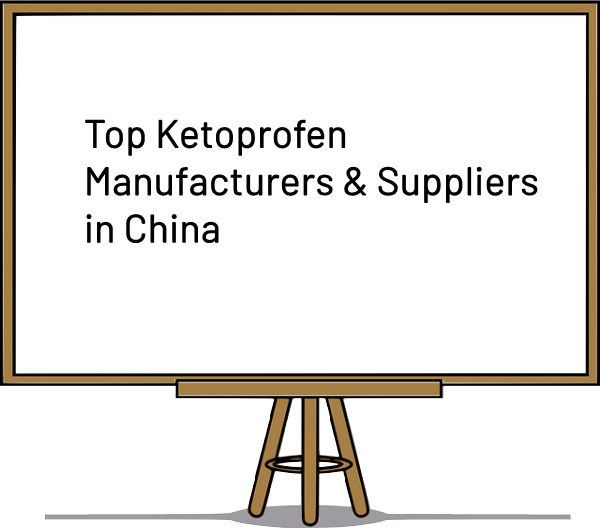 Top-Ketoprofen-Manufacturers-Suppliers-in-China